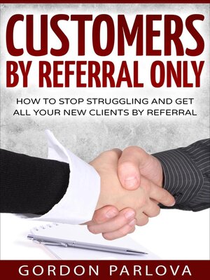 cover image of Customers by Referral Only